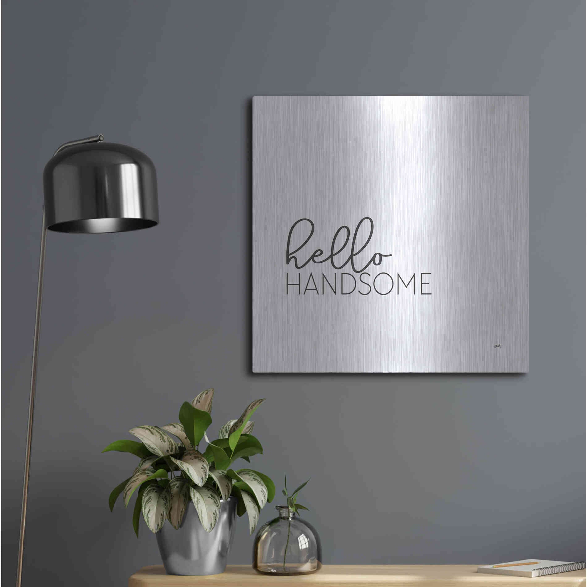 Luxe Metal Art 'Hello Handsome' by Misty Michelle, Metal Wall Art,24x24