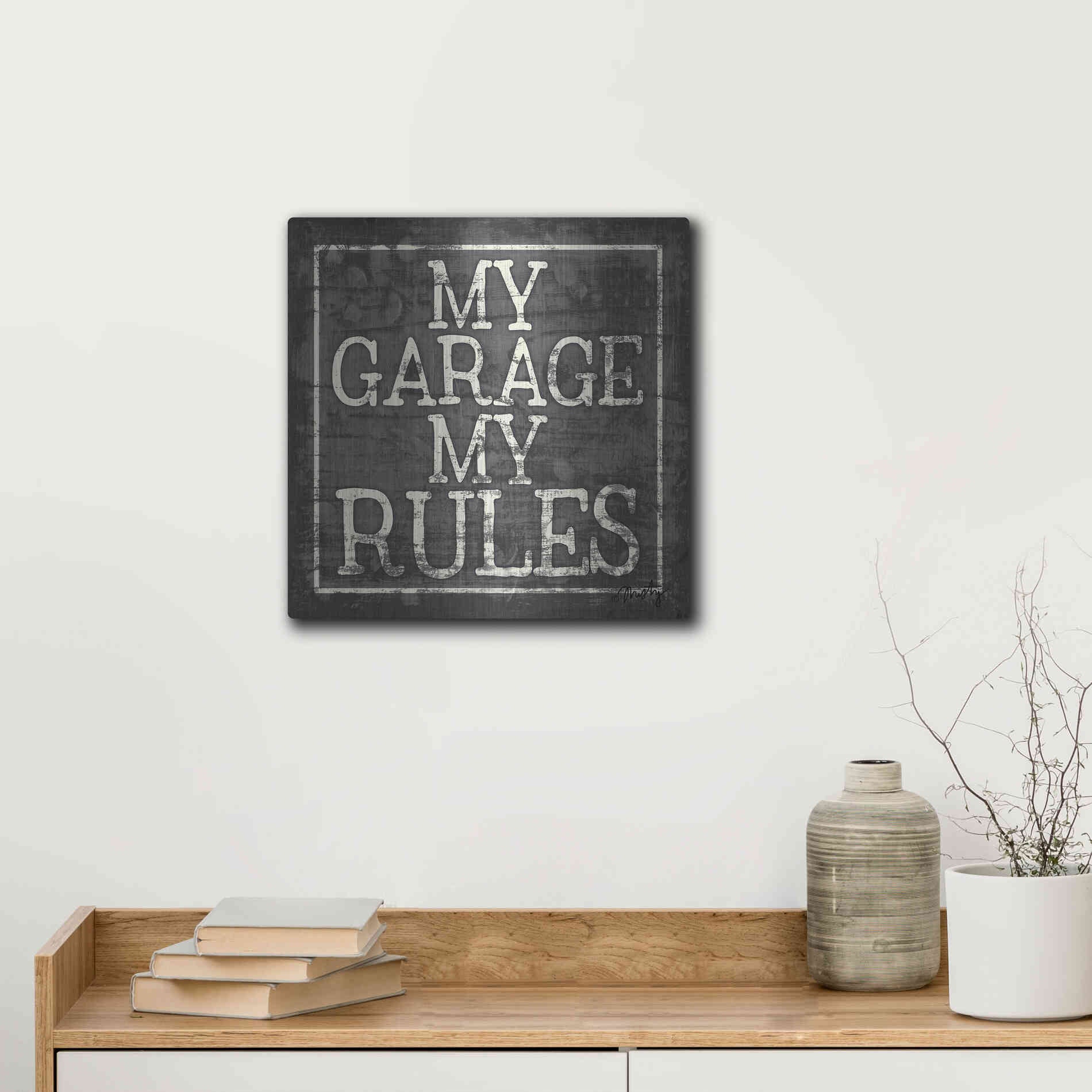 Luxe Metal Art 'My Garage, My Rules' by Misty Michelle, Metal Wall Art,12x12