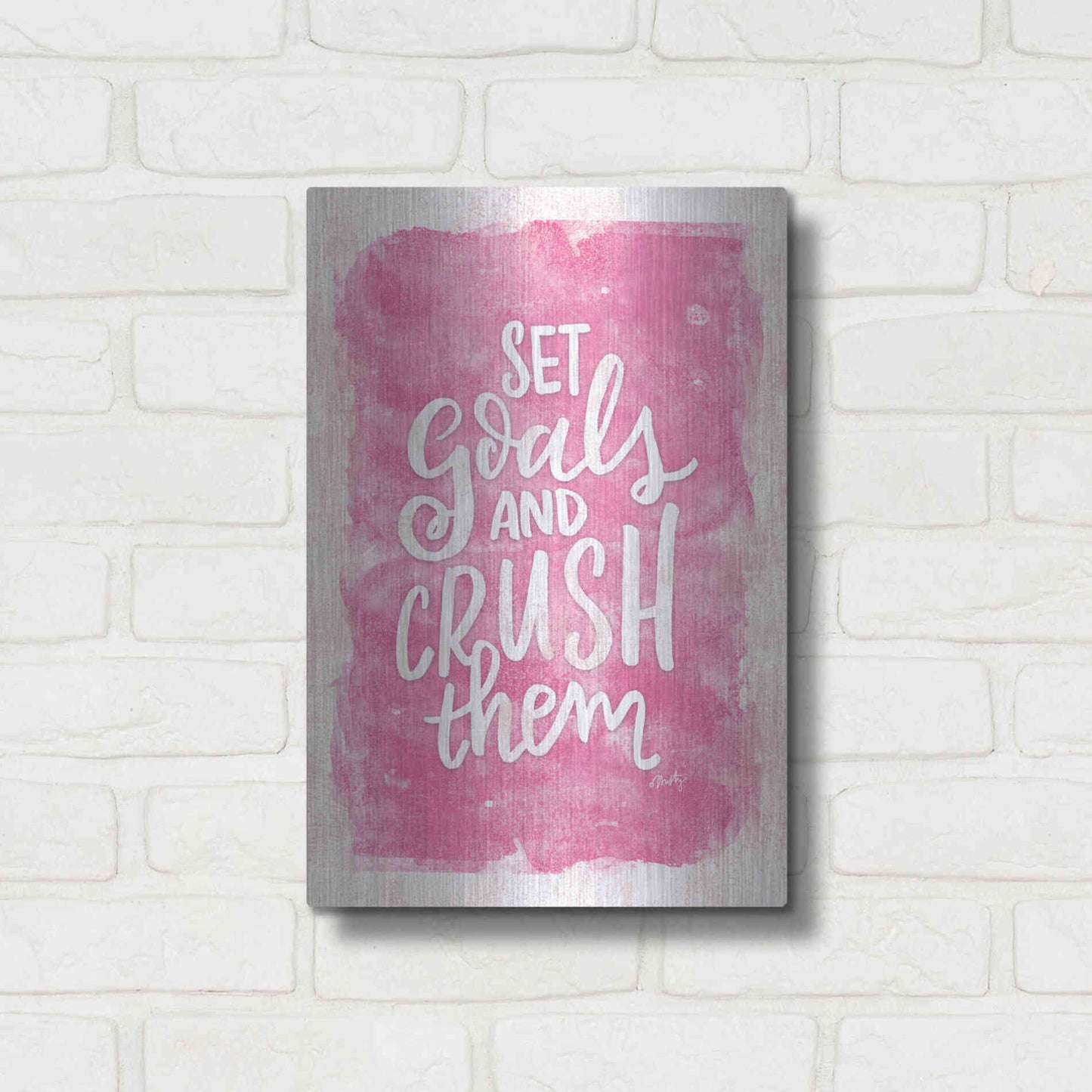 Luxe Metal Art 'Set Goals and Crush Them' by Misty Michelle, Metal Wall Art,12x16