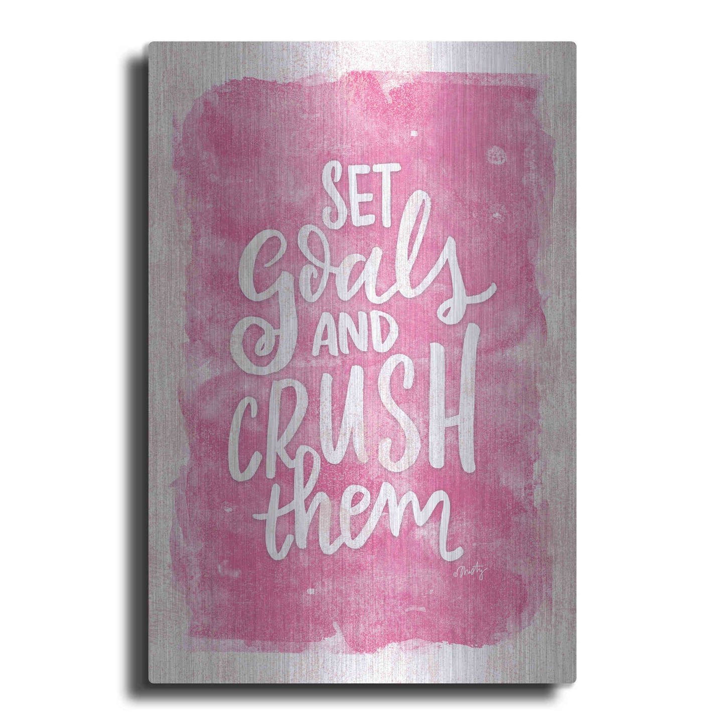 Luxe Metal Art 'Set Goals and Crush Them' by Misty Michelle, Metal Wall Art