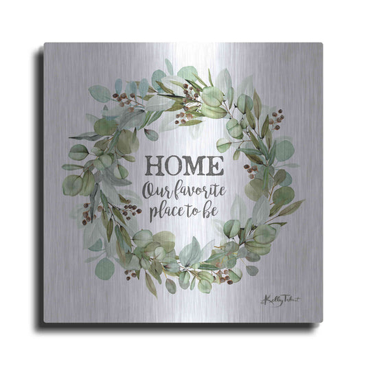 Luxe Metal Art 'Home-Our Favorite Place' by Kelley Talent, Metal Wall Art