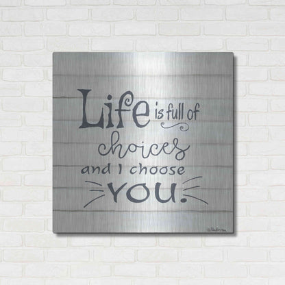 Luxe Metal Art 'I Choose You' by Pam Britton, Metal Wall Art,36x36