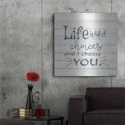 Luxe Metal Art 'I Choose You' by Pam Britton, Metal Wall Art,36x36