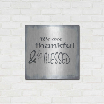 Luxe Metal Art 'Thankful & Blessed' by Pam Britton, Metal Wall Art,24x24