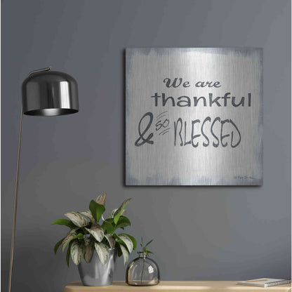 Luxe Metal Art 'Thankful & Blessed' by Pam Britton, Metal Wall Art,24x24