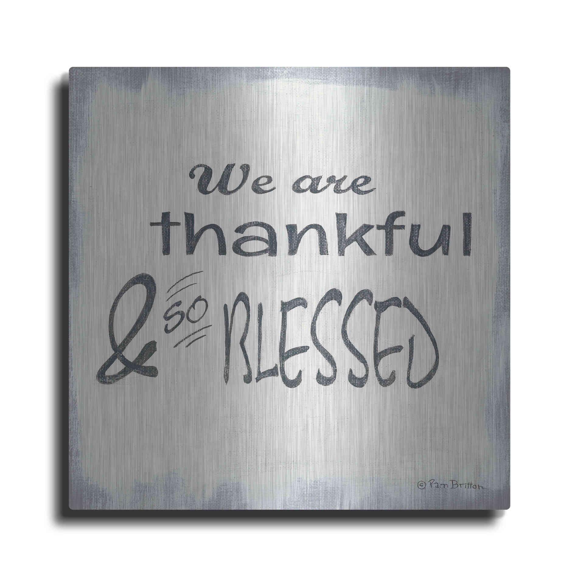 Luxe Metal Art 'Thankful & Blessed' by Pam Britton, Metal Wall Art