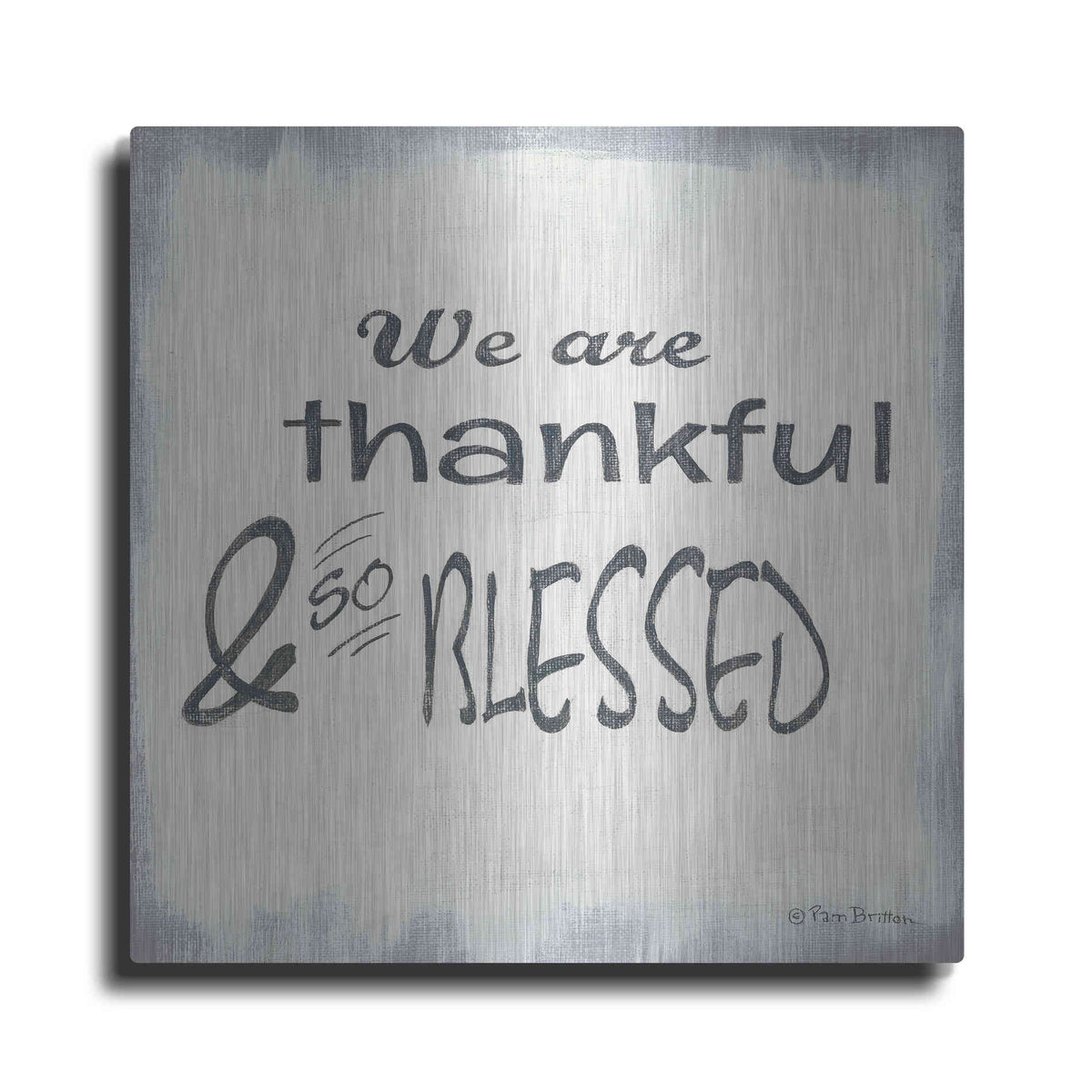 Luxe Metal Art 'Thankful & Blessed' by Pam Britton, Metal Wall Art