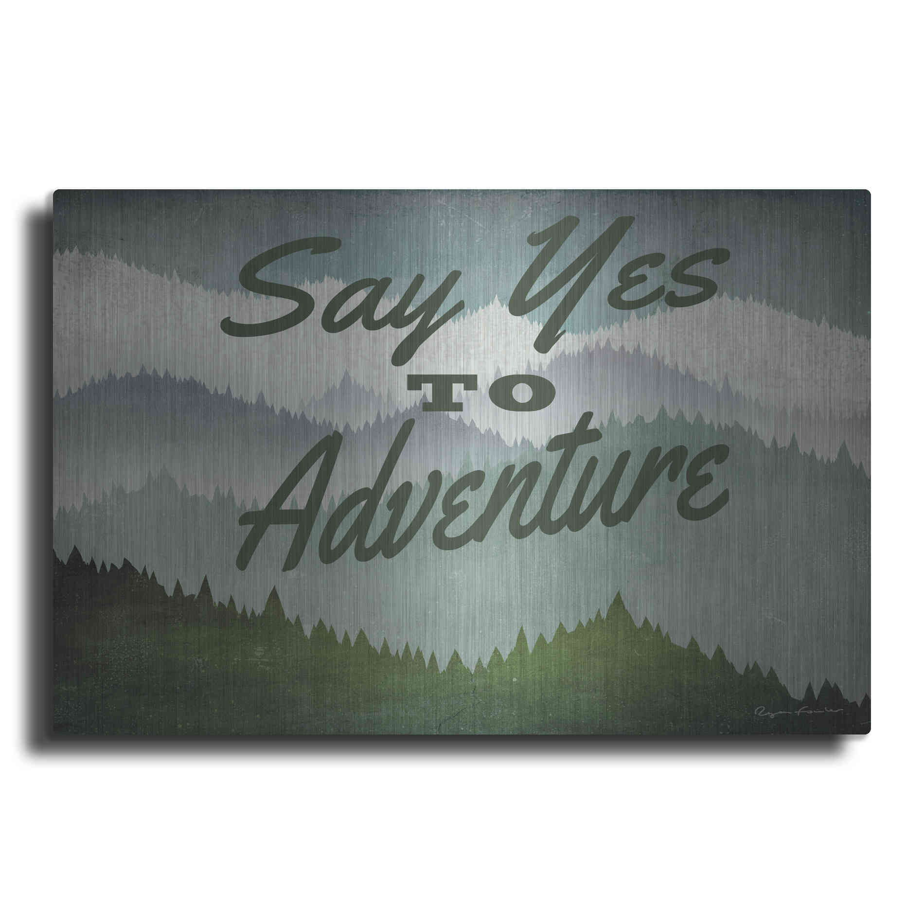 Luxe Metal Art 'Say Yes To Adventure' by Ryan Fowler, Metal Wall Art