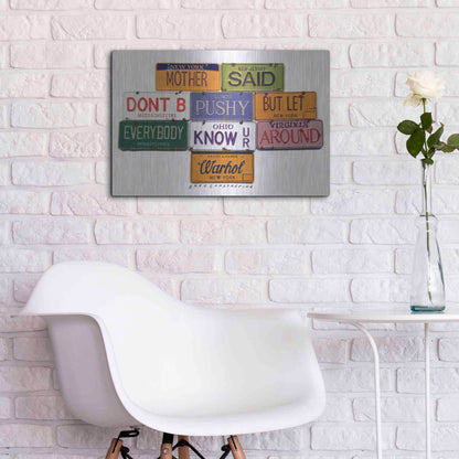 Luxe Metal Art 'Warhol Don't B Pushy' by Gregory Constantine, Metal Wall Art,24x16