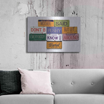 Luxe Metal Art 'Warhol Don't B Pushy' by Gregory Constantine, Metal Wall Art,36x24