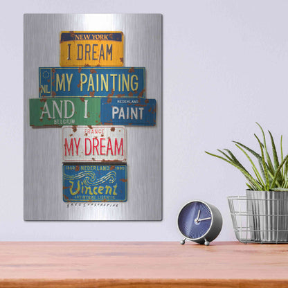 Luxe Metal Art 'Vincent Dream My Painting' by Gregory Constantine, Metal Wall Art,12x16