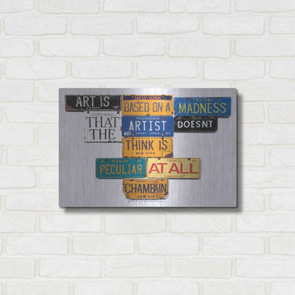 Luxe Metal Art 'Chamberlain Art Is Madness' by Gregory Constantine, Metal Wall Art,24x16