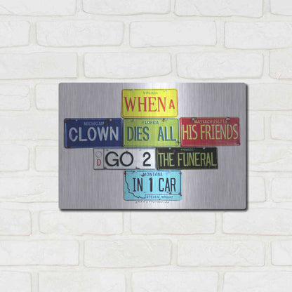 Luxe Metal Art 'Wright When A Clown Dies' by Gregory Constantine, Metal Wall Art,16x12