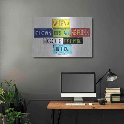 Luxe Metal Art 'Wright When A Clown Dies' by Gregory Constantine, Metal Wall Art,36x24