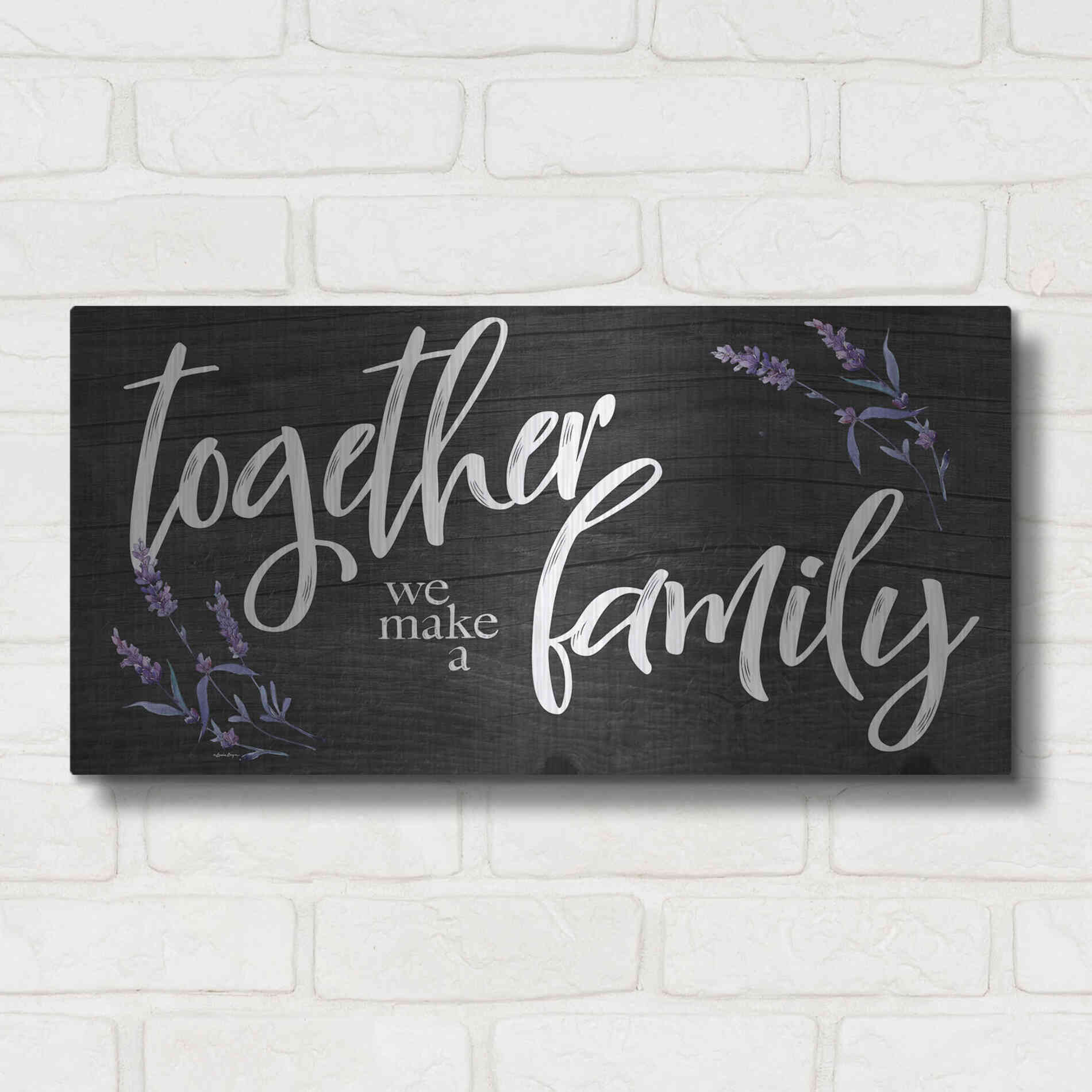 Luxe Metal Art 'Together We Make a Family     ' by Susie Boyer, Metal Wall Art,24x12