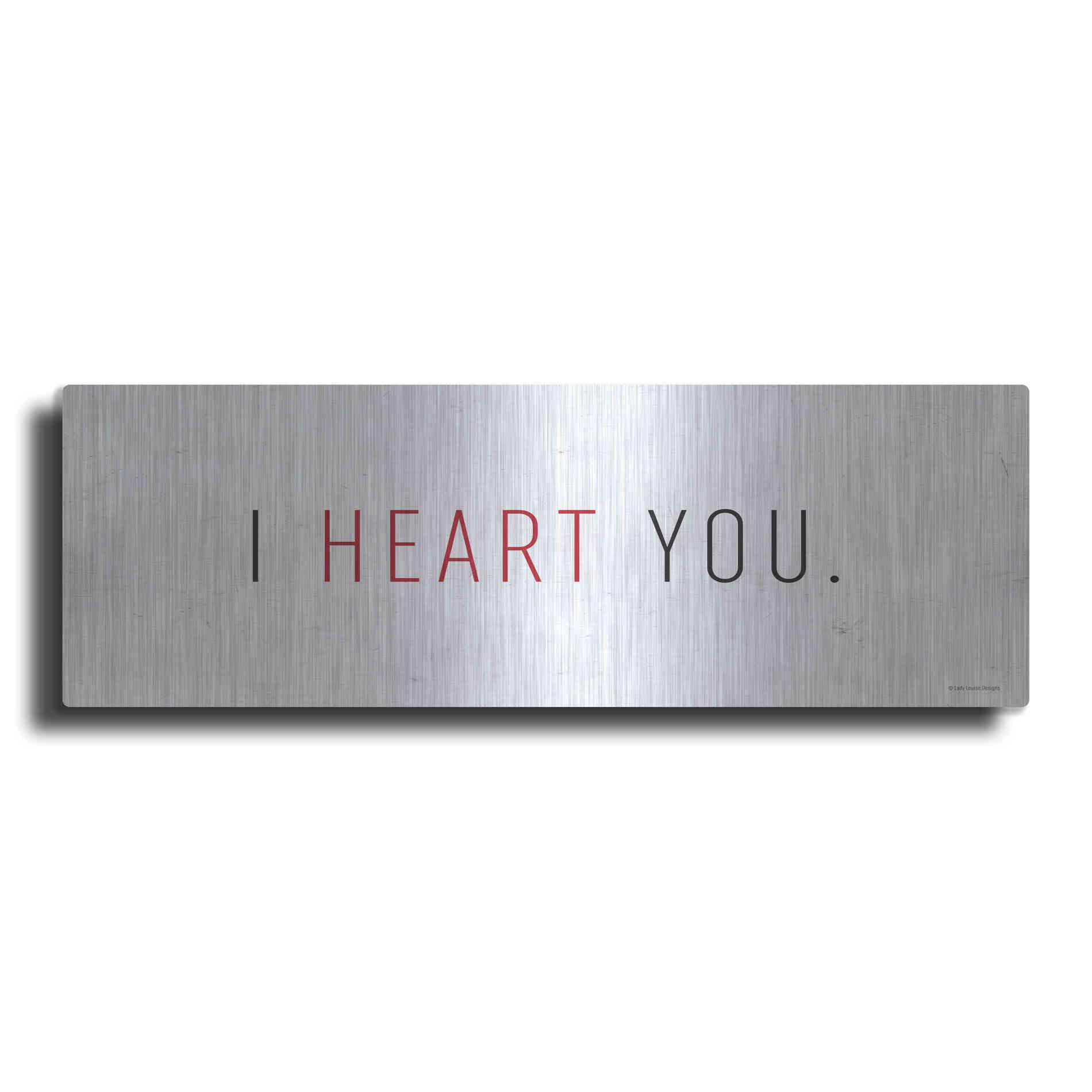 Luxe Metal Art 'I Heart You' by Lady Louise Designs, Metal Wall Art