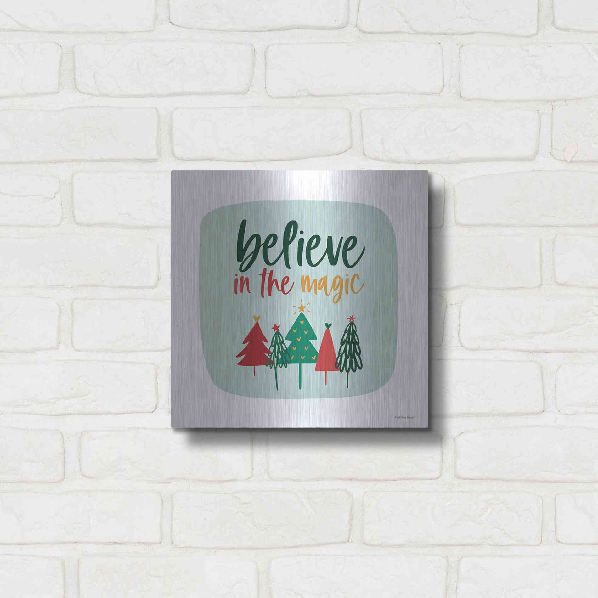 Luxe Metal Art 'Believe in the Magic' by Lady Louise Designs, Metal Wall Art,12x12