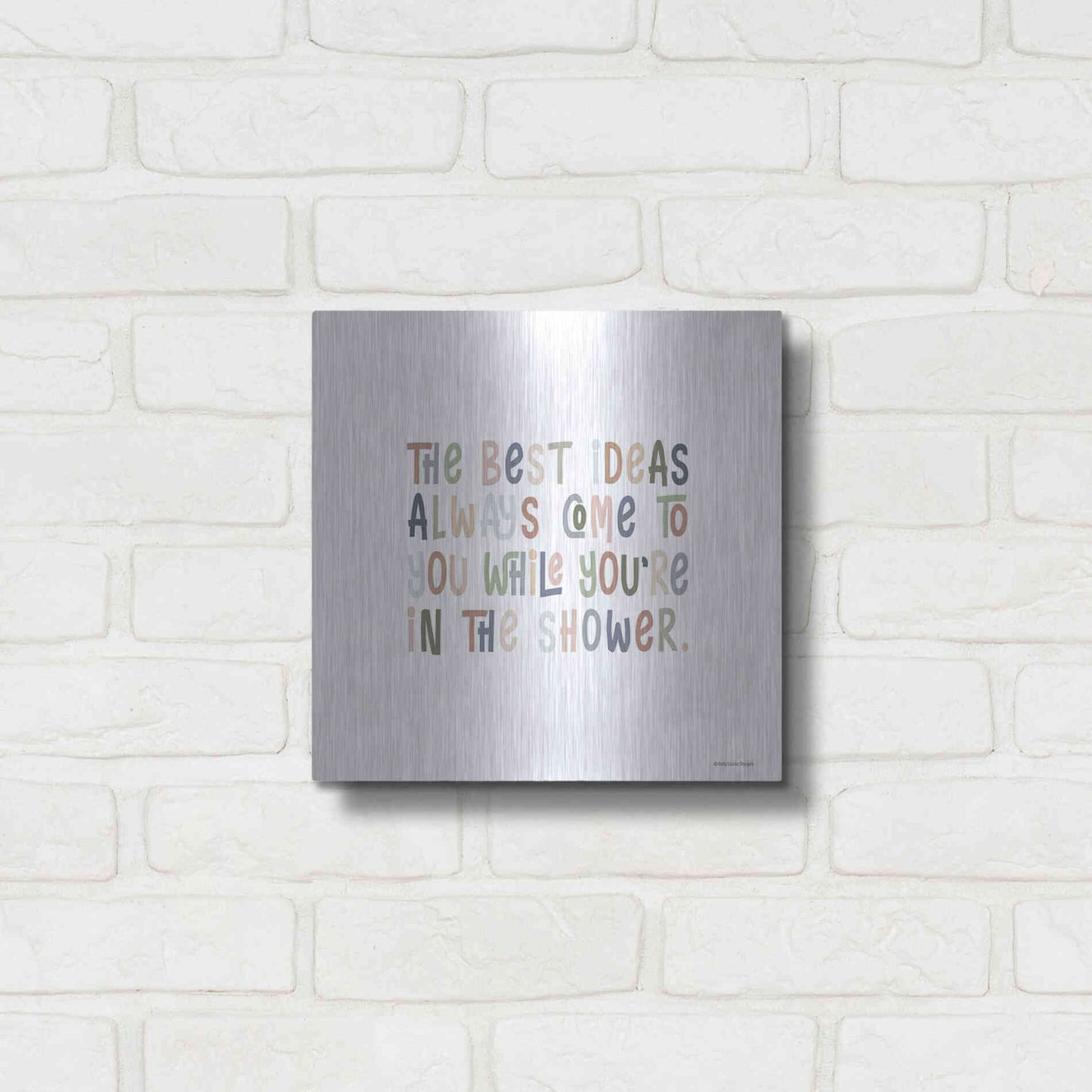 Luxe Metal Art 'The Best Ideas' by Lady Louise Designs, Metal Wall Art,12x12