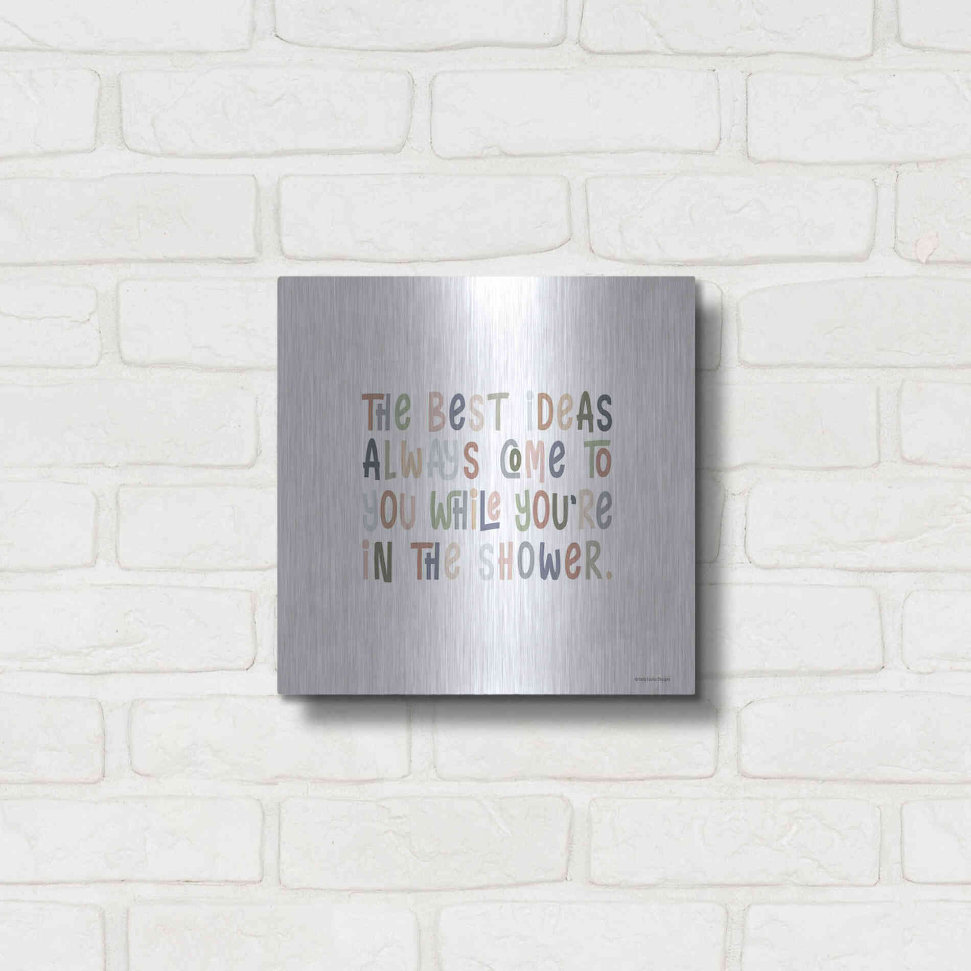 Luxe Metal Art 'The Best Ideas' by Lady Louise Designs, Metal Wall Art,12x12
