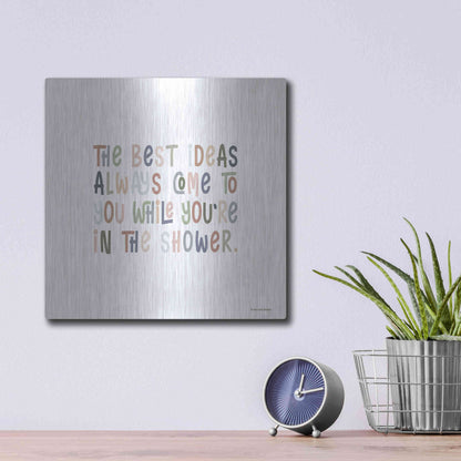 Luxe Metal Art 'The Best Ideas' by Lady Louise Designs, Metal Wall Art,12x12