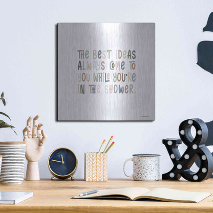 Luxe Metal Art 'The Best Ideas' by Lady Louise Designs, Metal Wall Art,12x12