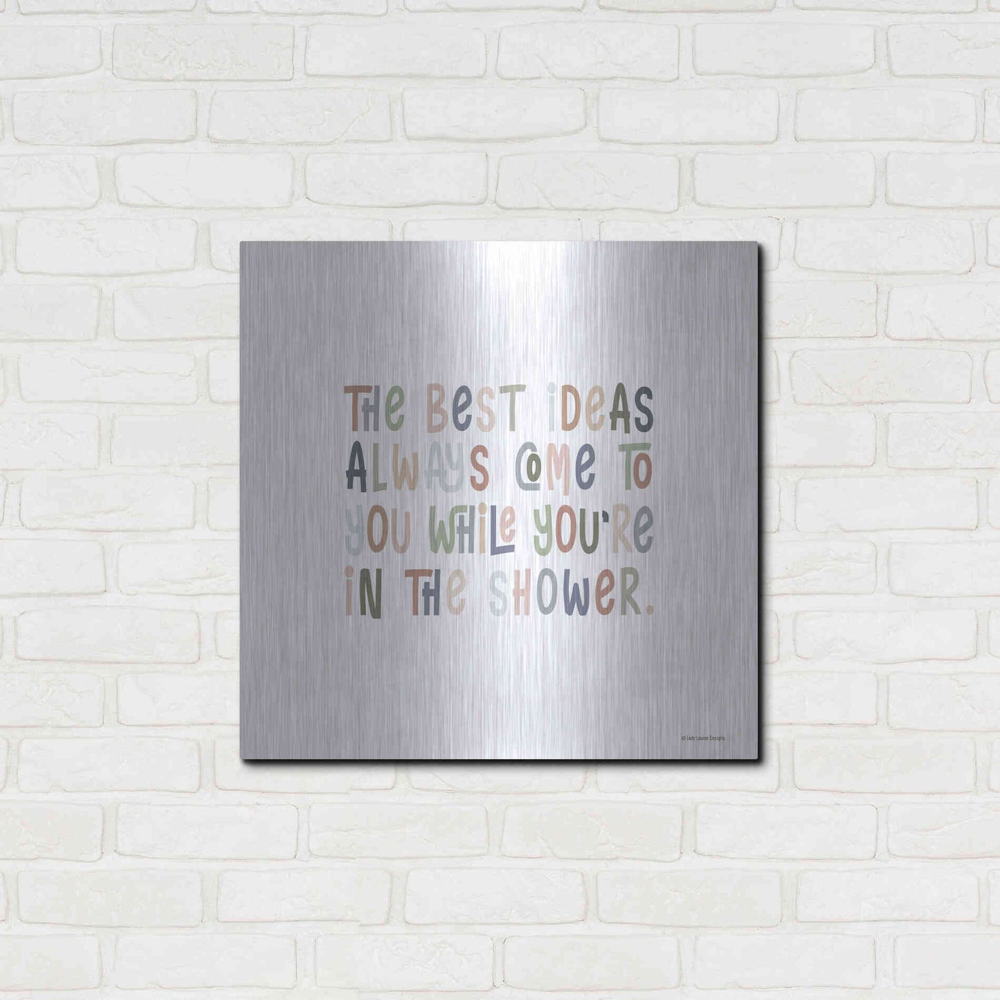 Luxe Metal Art 'The Best Ideas' by Lady Louise Designs, Metal Wall Art,24x24