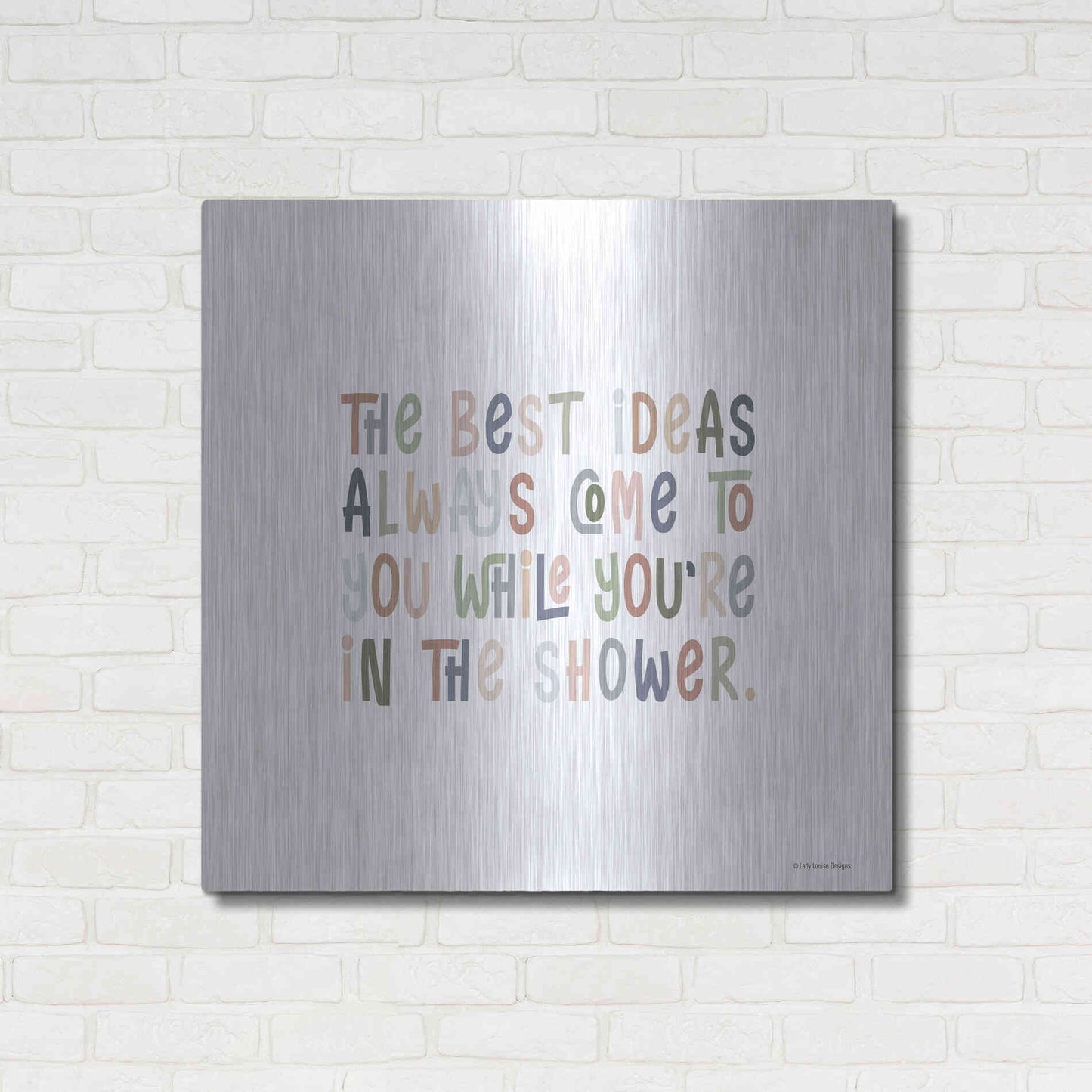 Luxe Metal Art 'The Best Ideas' by Lady Louise Designs, Metal Wall Art,36x36