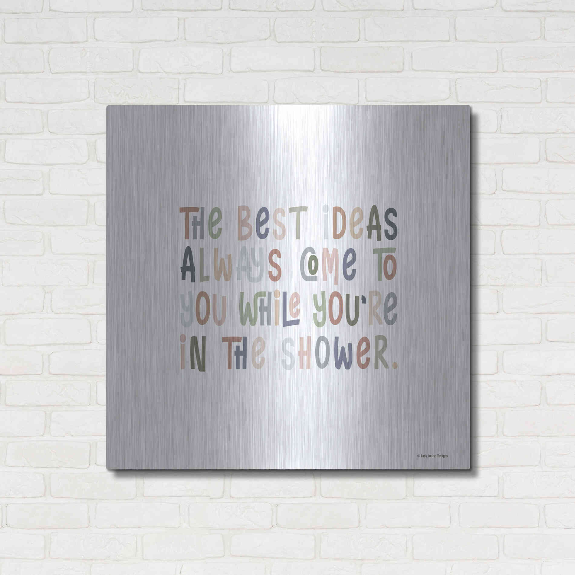Luxe Metal Art 'The Best Ideas' by Lady Louise Designs, Metal Wall Art,36x36