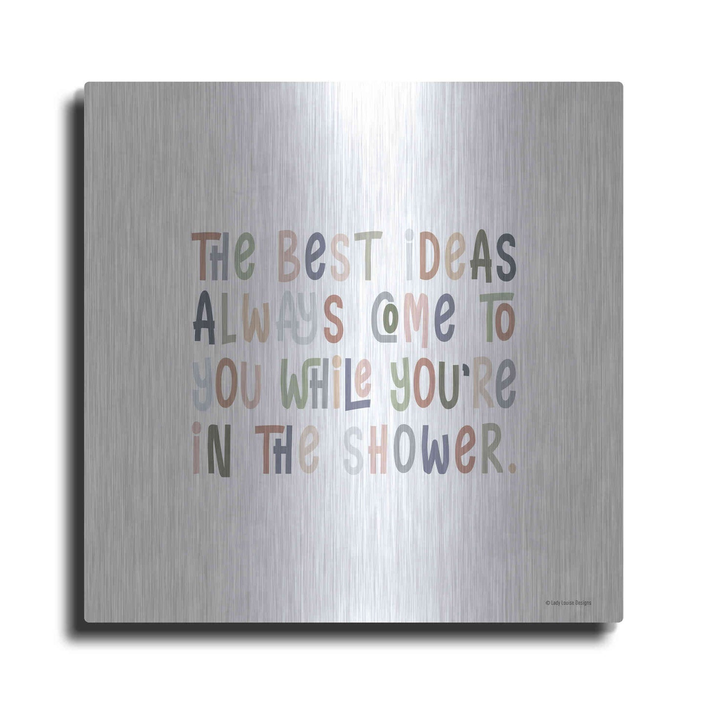 Luxe Metal Art 'The Best Ideas' by Lady Louise Designs, Metal Wall Art