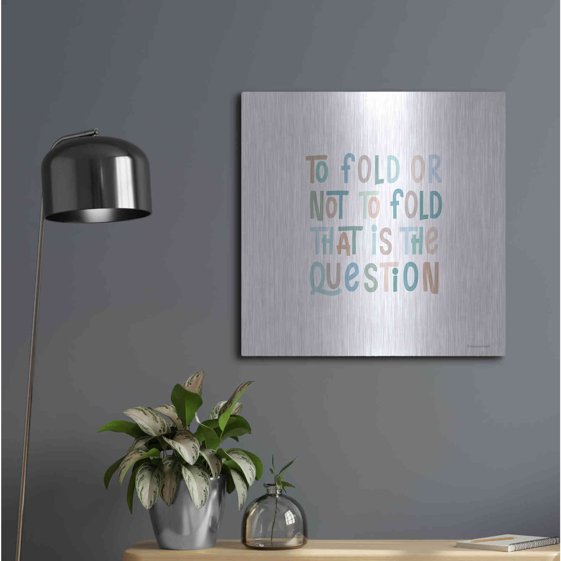 Luxe Metal Art 'To Fold or Not to Fold' by Lady Louise Designs, Metal Wall Art,24x24