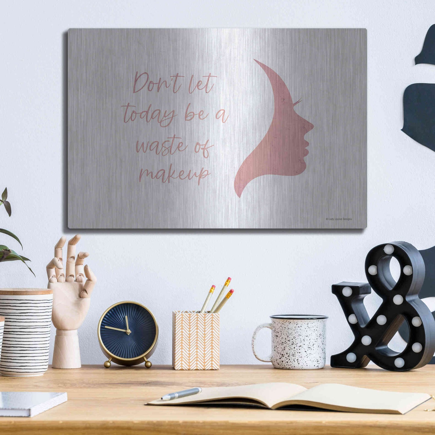 Luxe Metal Art 'Waste of Makeup' by Lady Louise Designs, Metal Wall Art,16x12