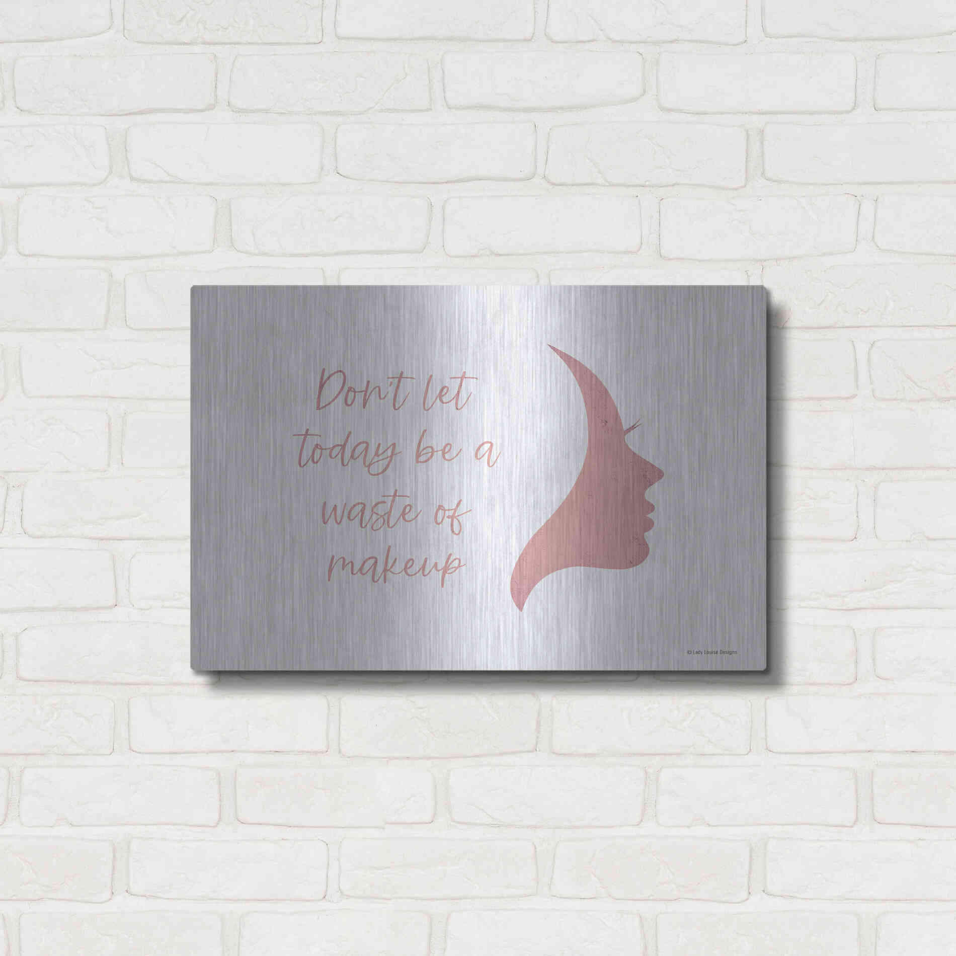 Luxe Metal Art 'Waste of Makeup' by Lady Louise Designs, Metal Wall Art,24x16