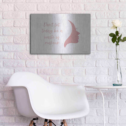 Luxe Metal Art 'Waste of Makeup' by Lady Louise Designs, Metal Wall Art,24x16
