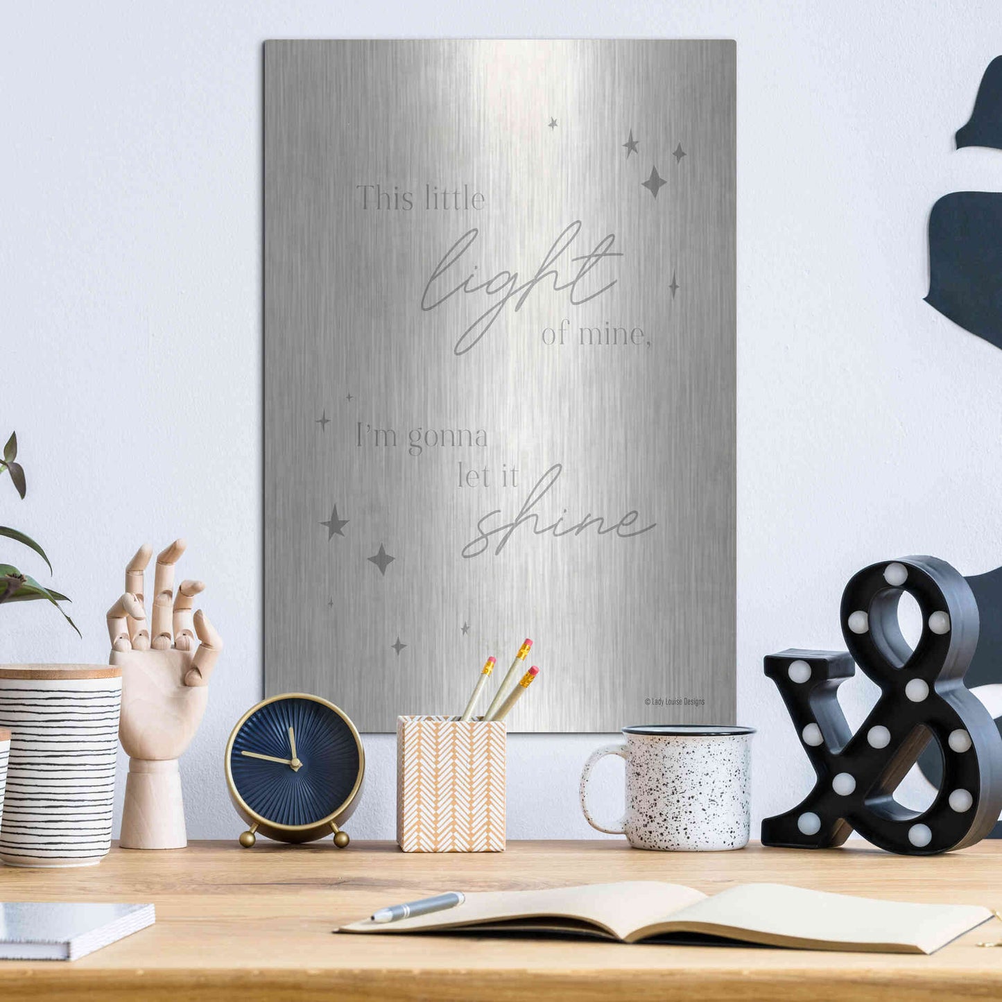 Luxe Metal Art 'Let Your Light Shine   ' by Lady Louise Designs, Metal Wall Art,12x16