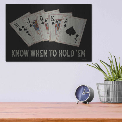 Luxe Metal Art 'Know When to Hold 'em' by Cindy Jacobs, Metal Wall Art,16x12