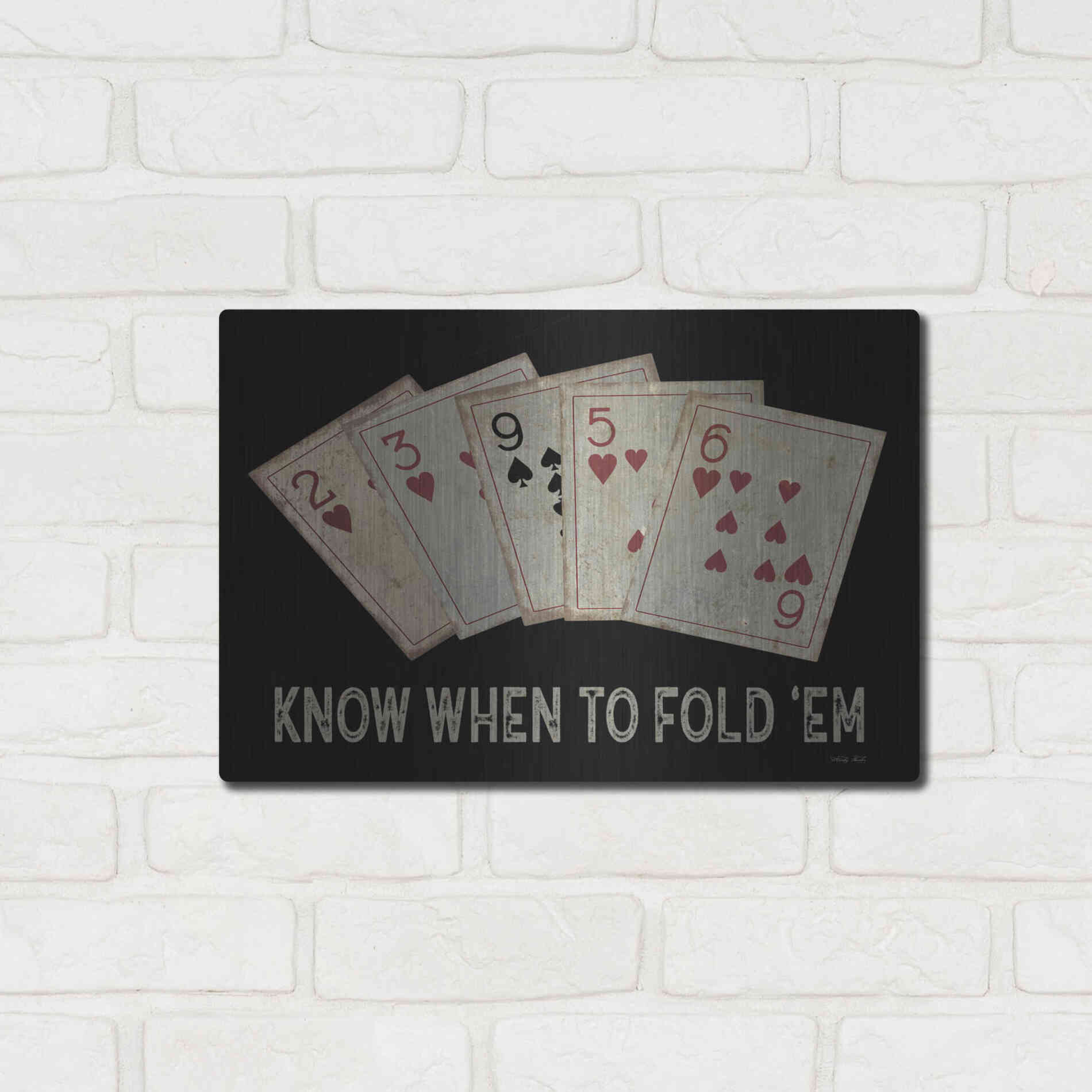 Luxe Metal Art 'Know When to Fold 'em' by Cindy Jacobs, Metal Wall Art,16x12