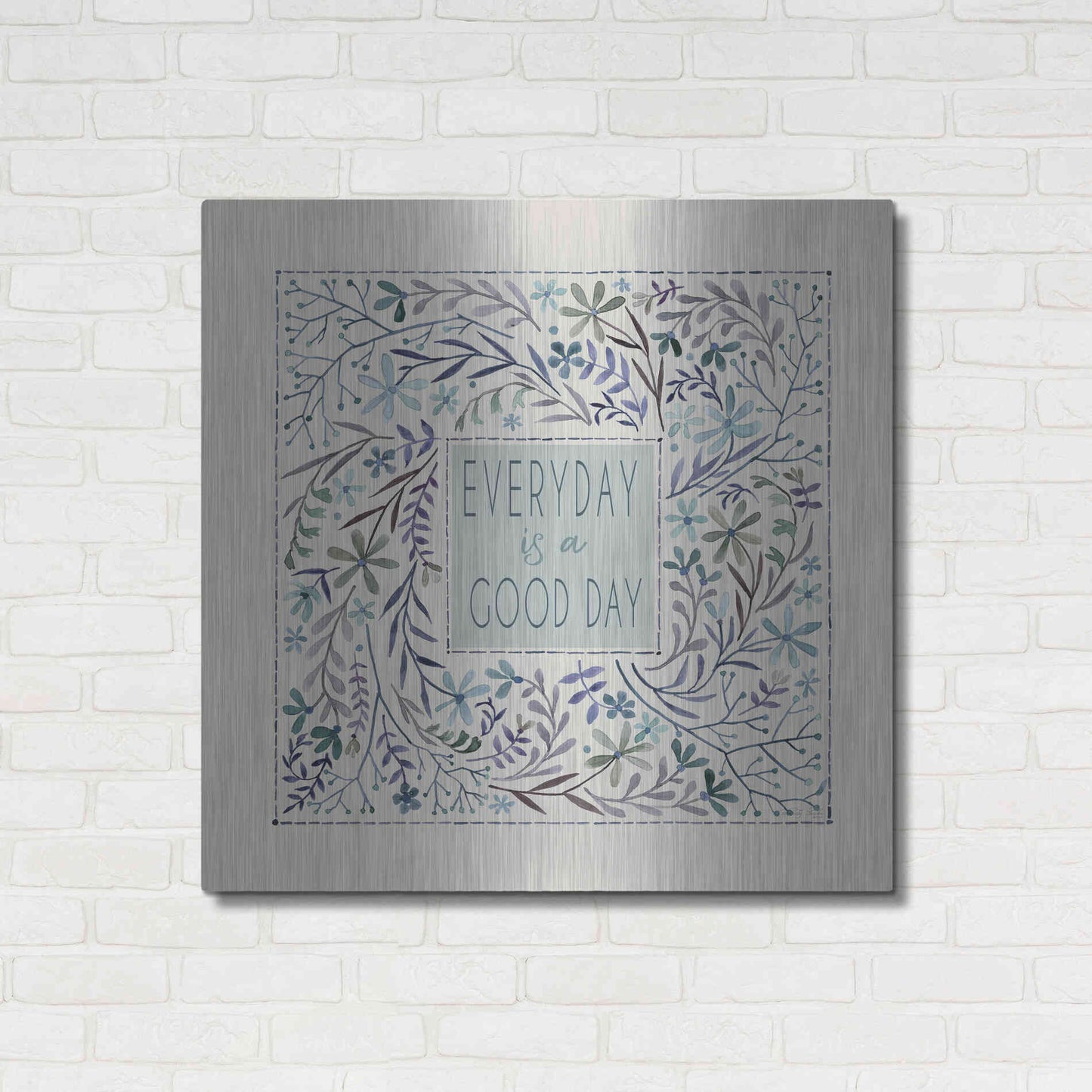 Luxe Metal Art 'Every Day is a Good Day' by Cindy Jacobs, Metal Wall Art,36x36