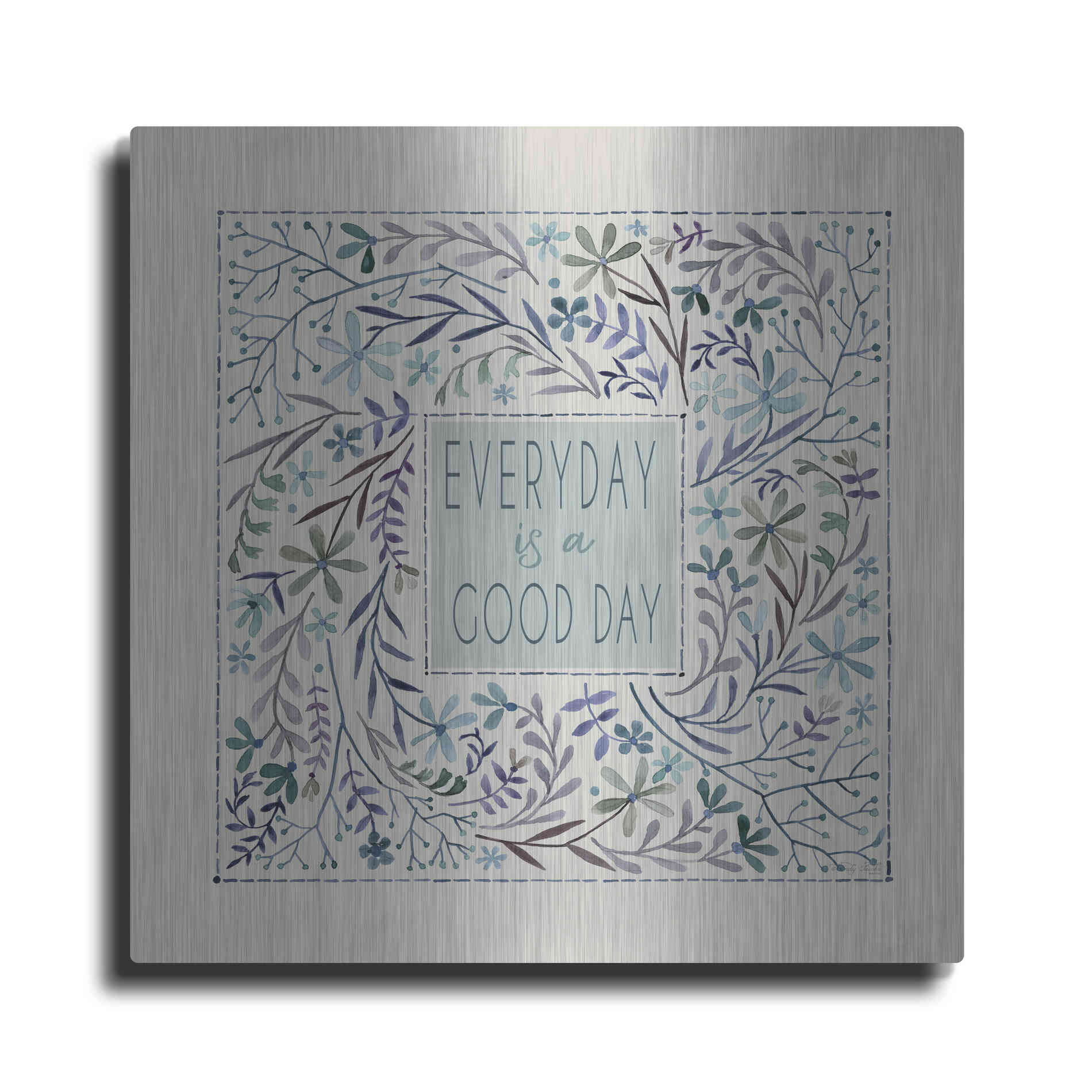 Luxe Metal Art 'Every Day is a Good Day' by Cindy Jacobs, Metal Wall Art