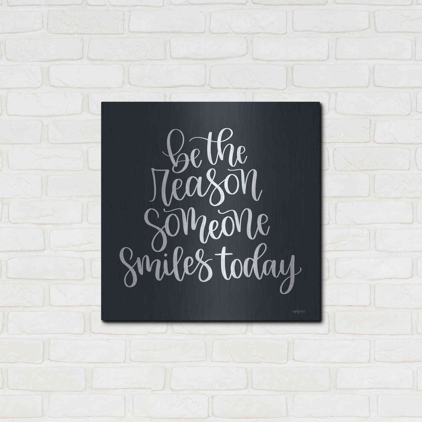 Luxe Metal Art 'Be the Reason' by Imperfect Dust, Metal Wall Art,24x24