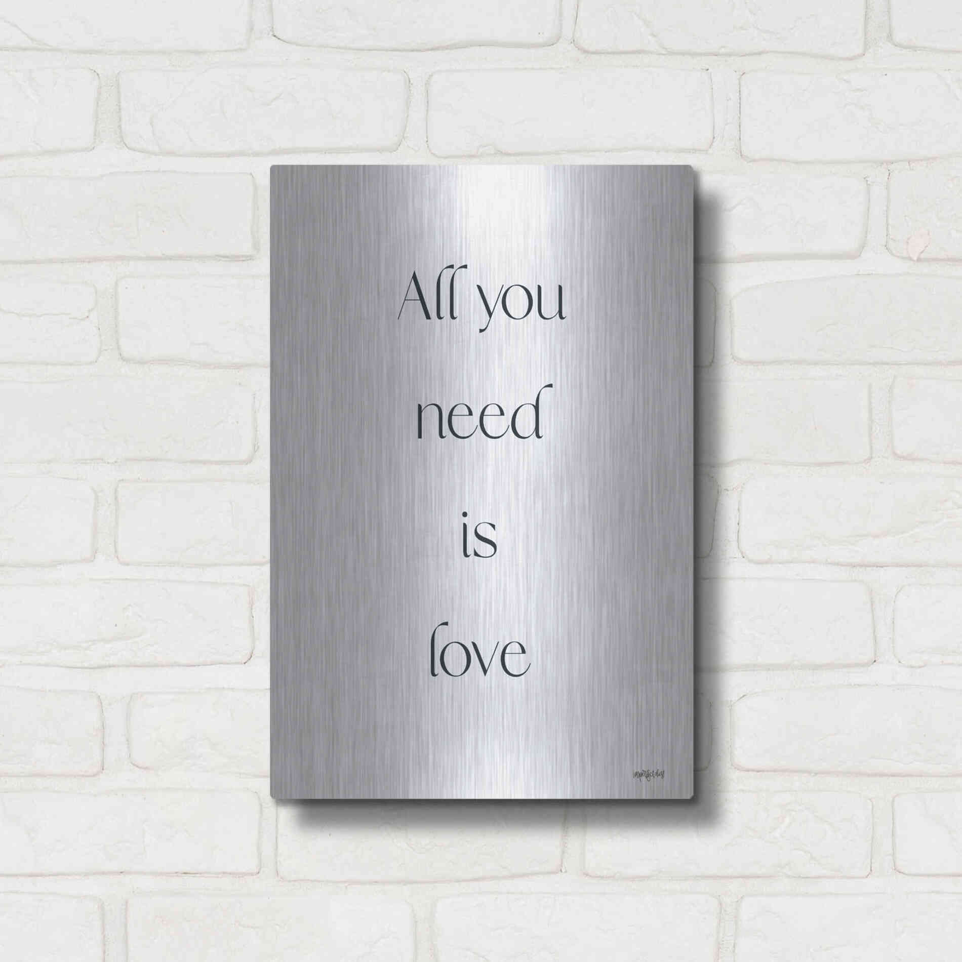 Luxe Metal Art 'All You Need is Love' by Imperfect Dust, Metal Wall Art,12x16