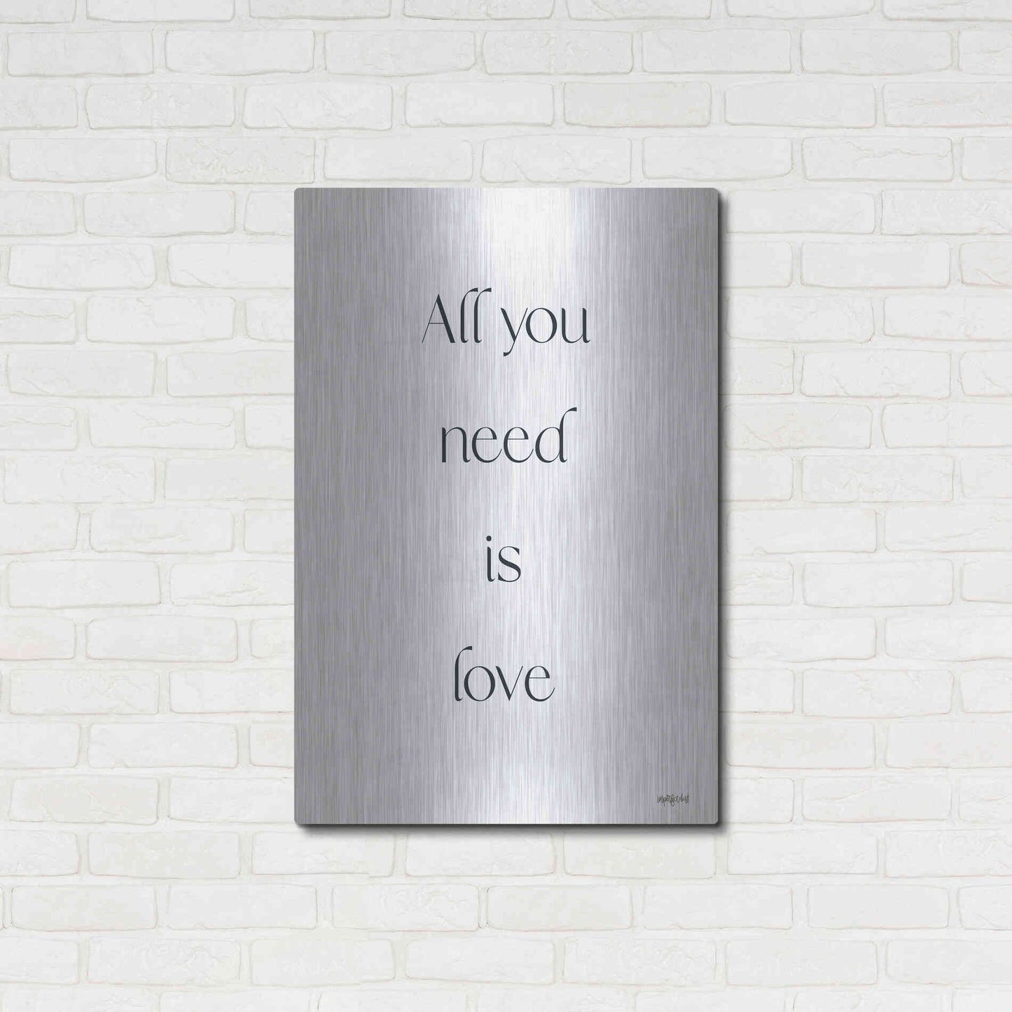 Luxe Metal Art 'All You Need is Love' by Imperfect Dust, Metal Wall Art,24x36