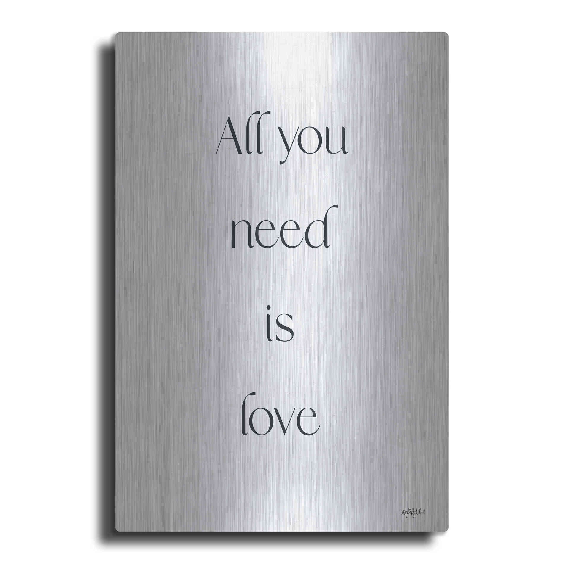 Luxe Metal Art 'All You Need is Love' by Imperfect Dust, Metal Wall Art