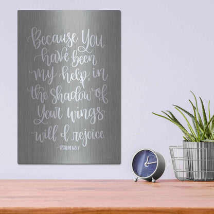 Luxe Metal Art 'You Have Been My Help' by Imperfect Dust, Metal Wall Art,12x16