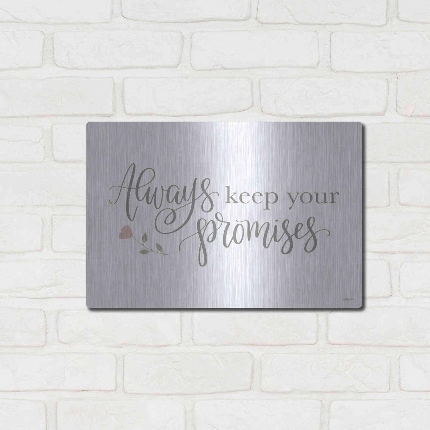 Luxe Metal Art 'Always Keep Your Promises   ' by Imperfect Dust, Metal Wall Art,16x12