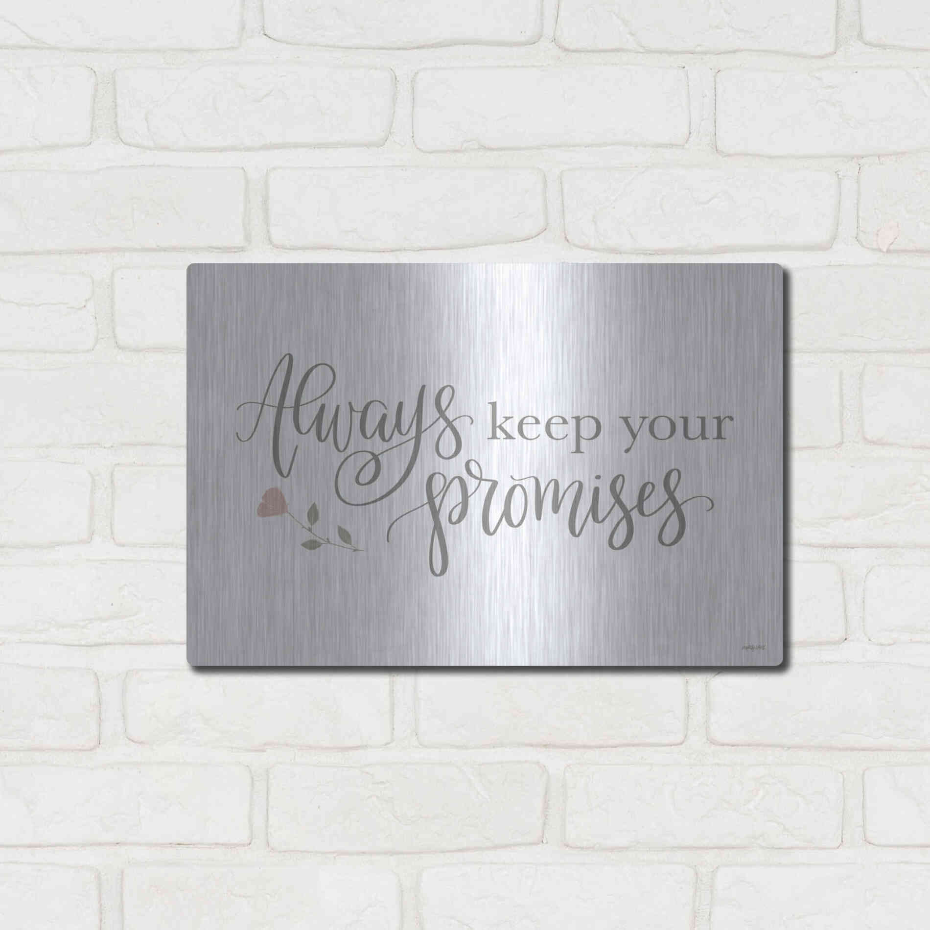 Luxe Metal Art 'Always Keep Your Promises   ' by Imperfect Dust, Metal Wall Art,16x12