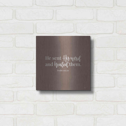 Luxe Metal Art 'He Sent His Word    ' by Imperfect Dust, Metal Wall Art,12x12