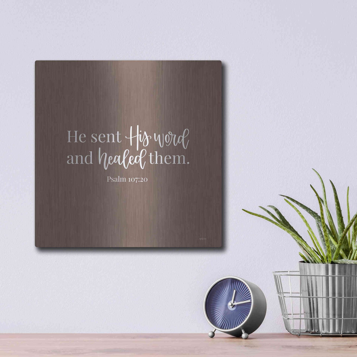 Luxe Metal Art 'He Sent His Word    ' by Imperfect Dust, Metal Wall Art,12x12