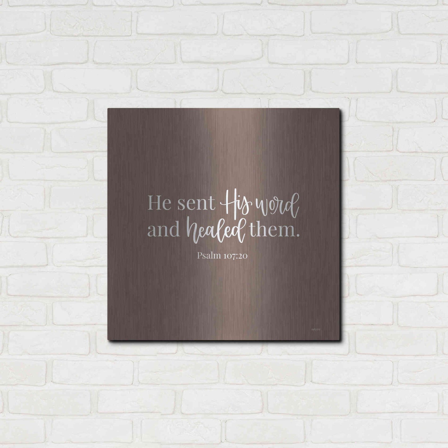 Luxe Metal Art 'He Sent His Word    ' by Imperfect Dust, Metal Wall Art,24x24
