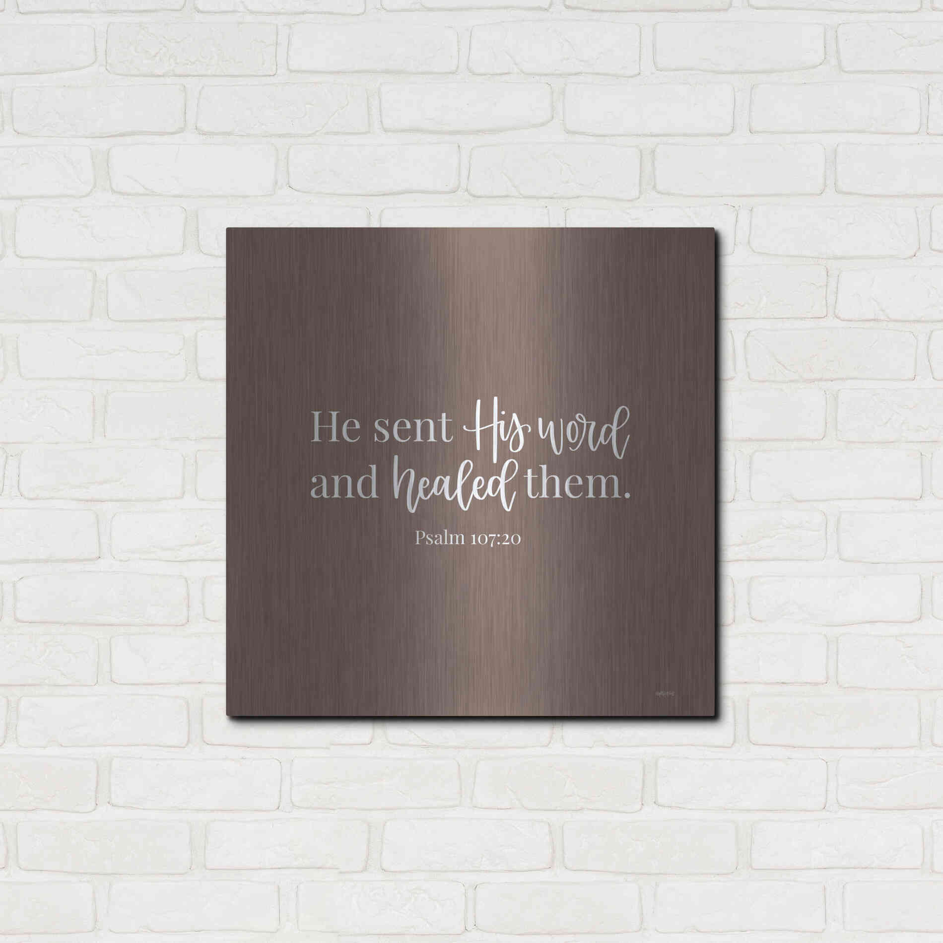 Luxe Metal Art 'He Sent His Word    ' by Imperfect Dust, Metal Wall Art,24x24