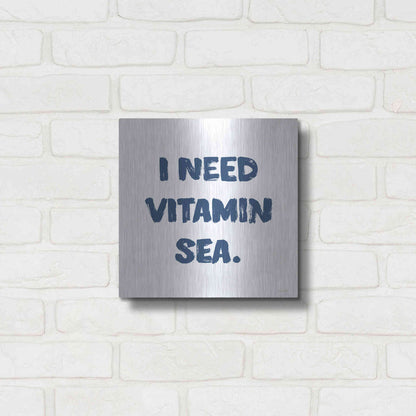 Luxe Metal Art 'I Need Vitamin Sea' by Imperfect Dust, Metal Wall Art,12x12